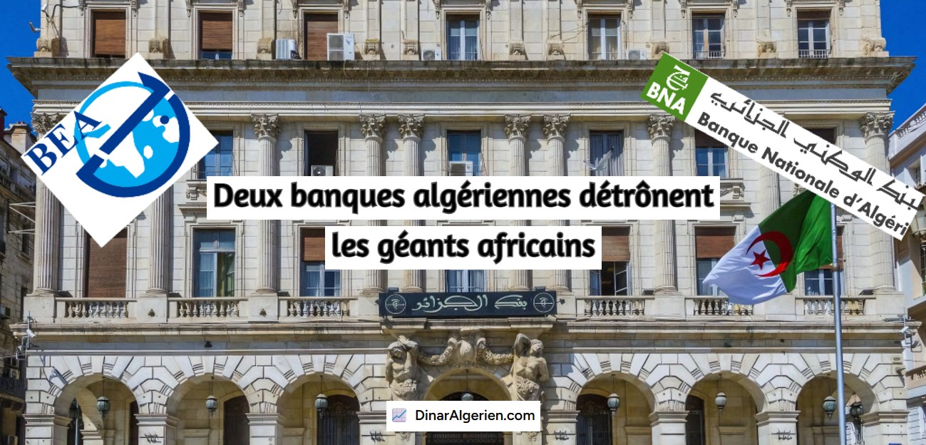 Deux banques algériennes détrônent les géants africains