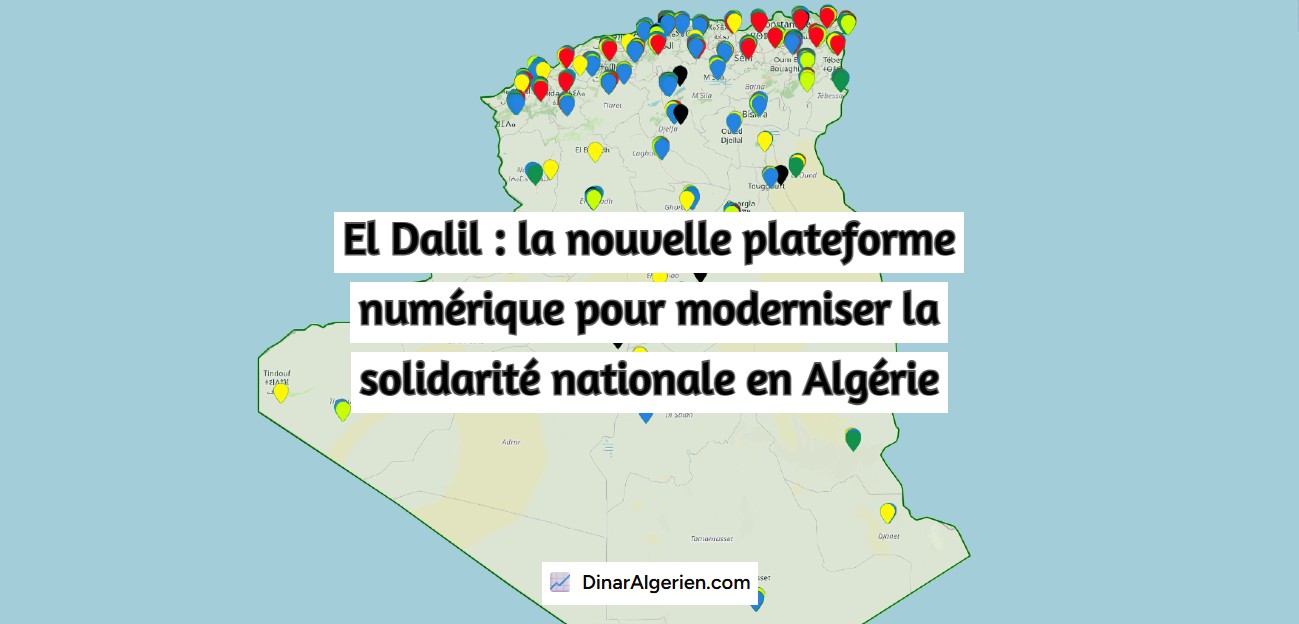 El Dalil : la nouvelle plateforme numérique pour moderniser la solidarité nationale en Algérie