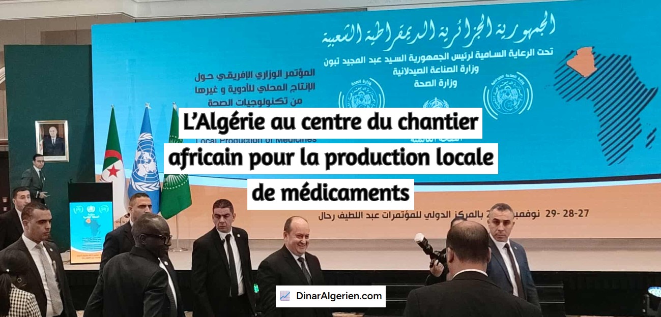 L’Algérie au centre du chantier africain pour la production locale de médicaments