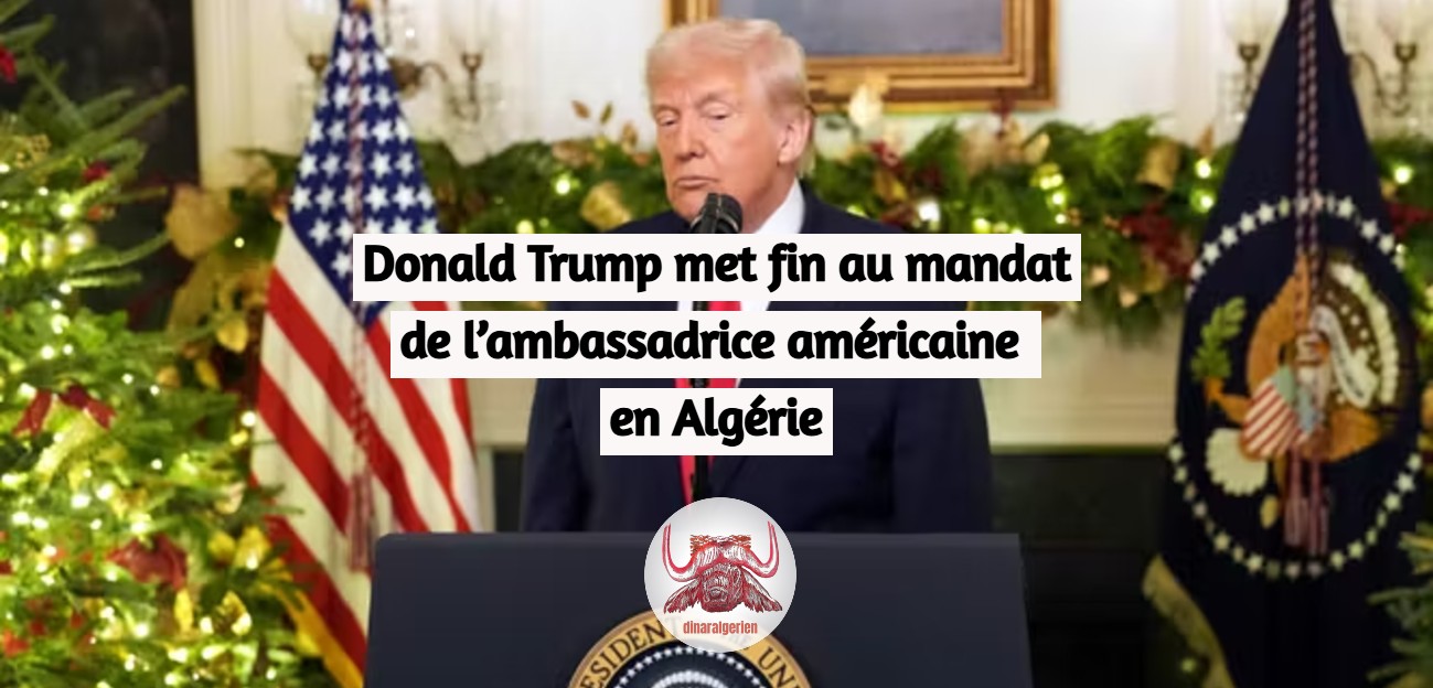 Donald Trump met fin au mandat de l’ambassadrice américaine en Algérie