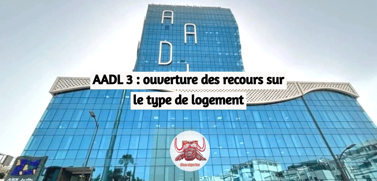 AADL 3 : ouverture des recours sur le type de logement