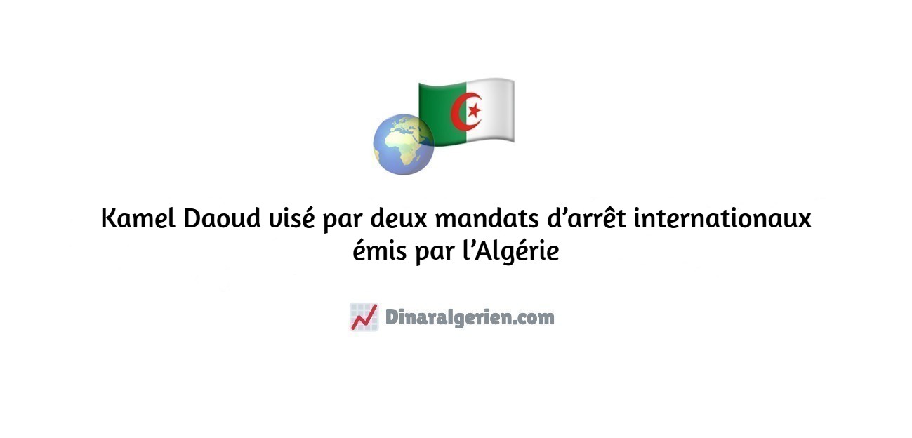 Kamel Daoud visé par deux mandats d’arrêt internationaux émis par l’Algérie