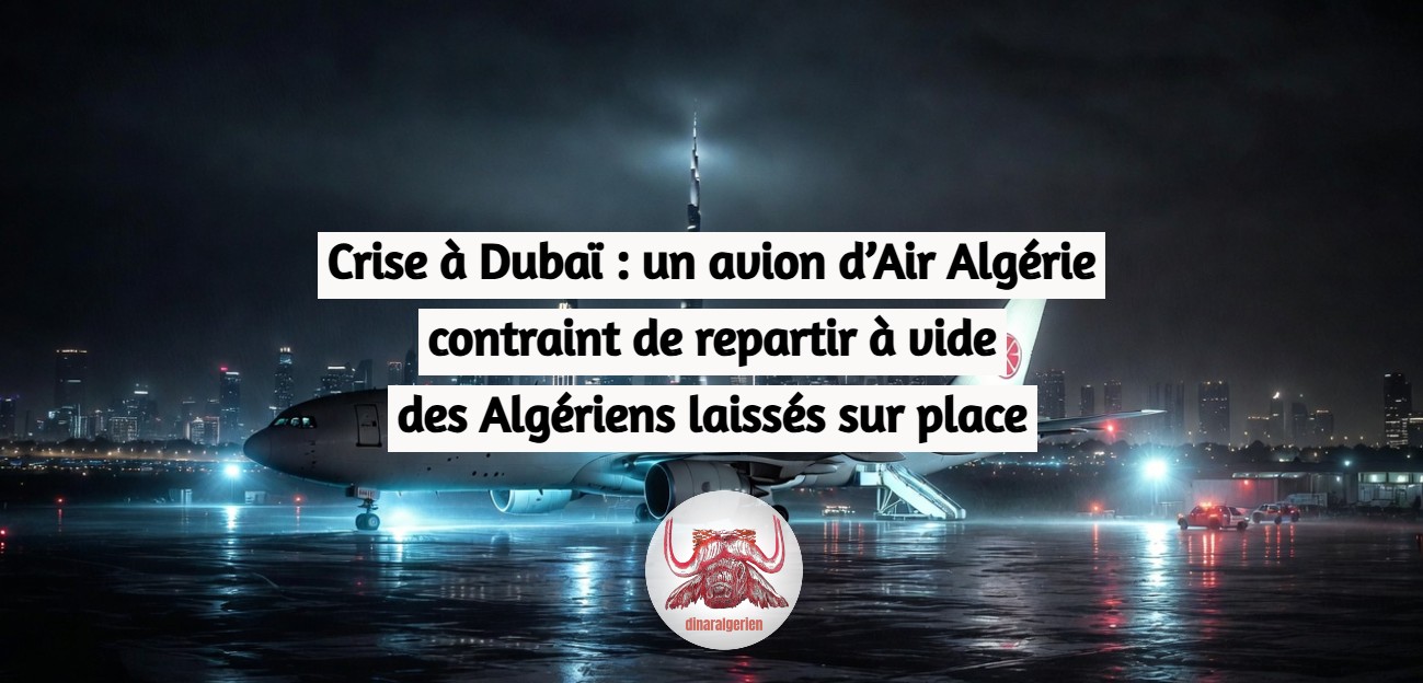 Crise à Dubaï : un avion d’Air Algérie contraint de repartir à vide, des Algériens laissés sur place