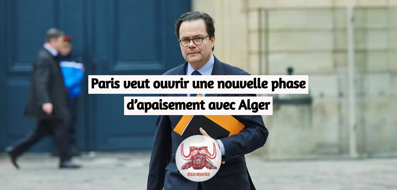 Paris veut ouvrir une nouvelle phase d’apaisement avec Alger