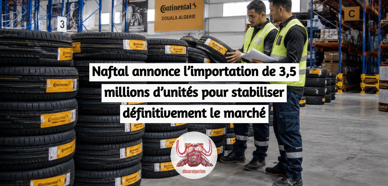 Naftal annonce l’importation de 3,5 millions d’unités pour stabiliser définitivement le marché