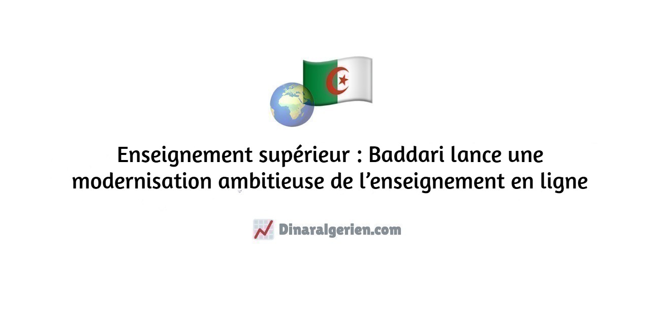 Enseignement supérieur : Baddari lance une modernisation ambitieuse de l’enseignement en ligne