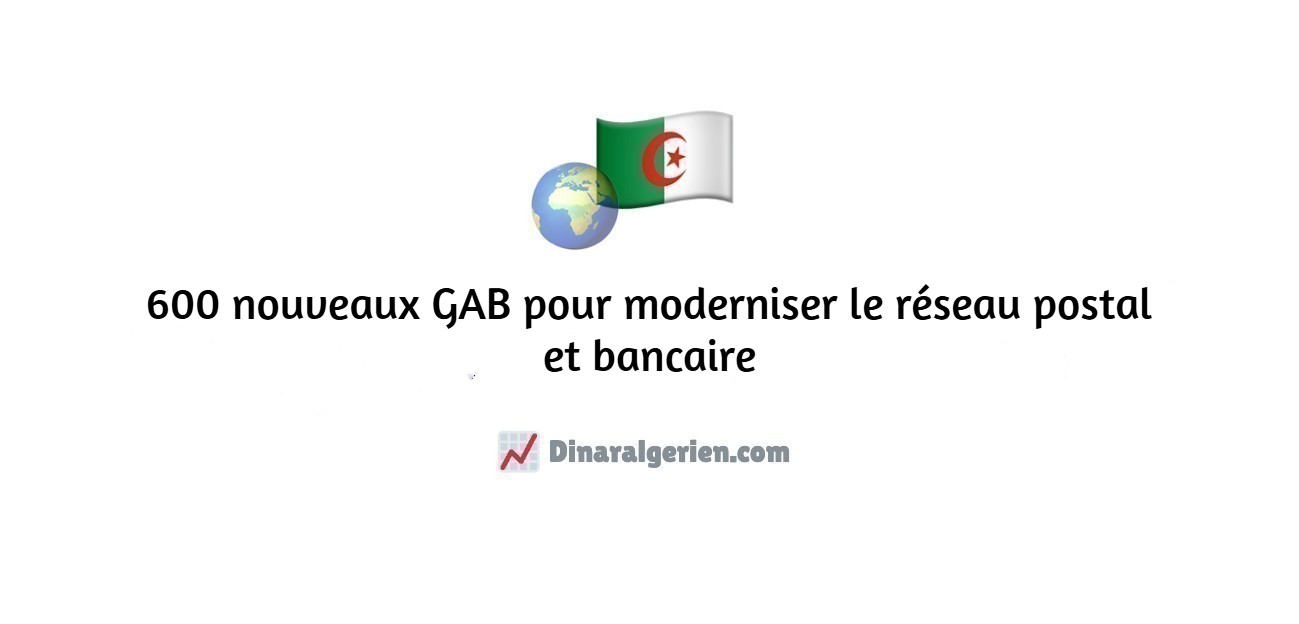 600 nouveaux GAB pour moderniser le réseau postal et bancaire