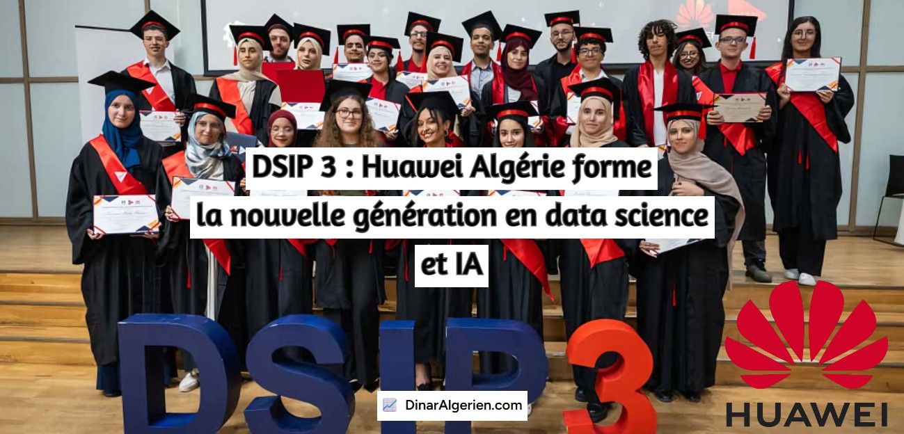 DSIP 3 : Huawei Algérie forme la nouvelle génération en data science et IA
