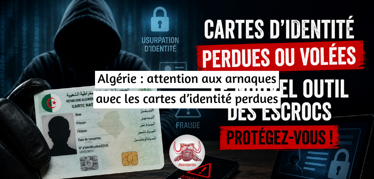 Algérie : les cartes d’identité perdues deviennent une arme pour les escrocs